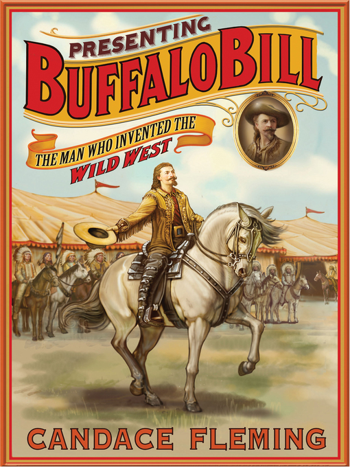 Title details for Presenting Buffalo Bill by Candace Fleming - Wait list